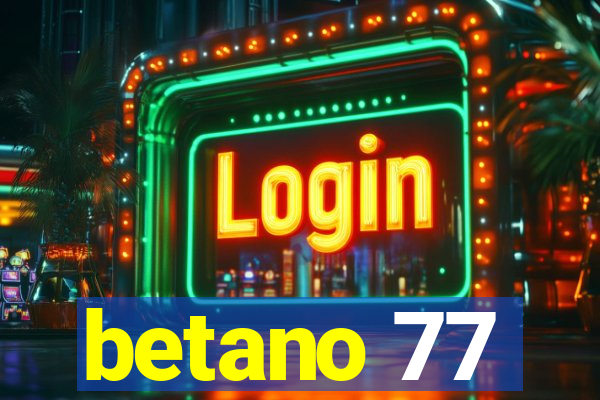 betano 77